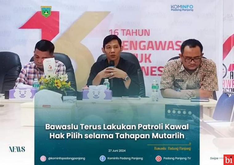 Bawaslu Padang Panjang Terus Lakukan Patroli Kawal Hak Pilih selama Tahapan Mutarlih