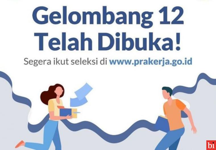 Buruan Daftar! Program Kartu Prakerja Gelombang 12 Resmi Dibuka, Berikut Syarat dan...