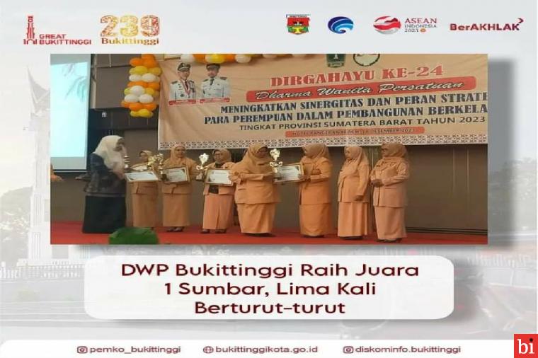 Lima Kali Berturut-turut, DWP Bukittinggi Raih Juara 1 Sumbar