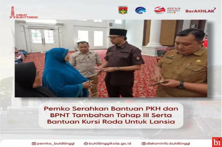 Pemko Bukittinggi Serahkan Bantuan PKH dan BPNT Tambahan Tahap III  dan Kursi Roda Untuk...