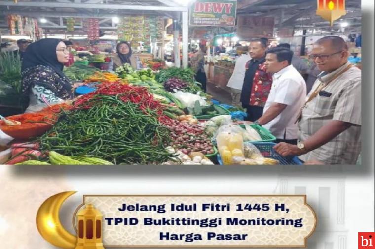 Persiapan Lebaran, TPID Bukittinggi Monitoring Pasar