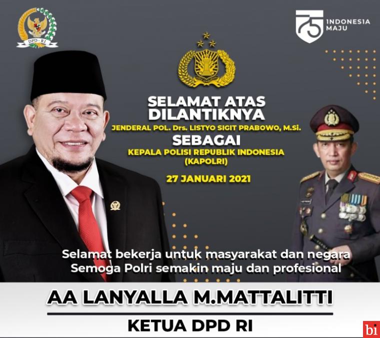 Presiden Lantik Kapolri Baru, Ketua DPD RI Berharap Penanganan Hukum Lebih Transparan